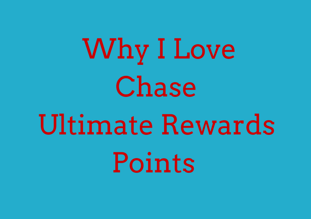 Why I Love Chase Ultimate Rewards Points and How I Keep Earning Tons of Them!
