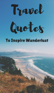 Best Inspirational Travel and Vacation Quotes to Fuel Your Wanderlust